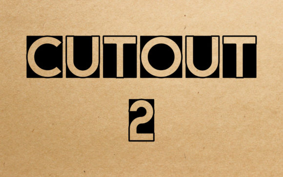 Cut Out 2: A Display Font with Character and Purpose
