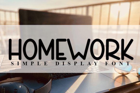 Homework Font: A Display Typeface That Makes Your Campaigns Instantly Clear
