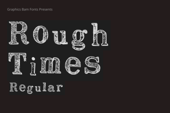 Rough Times Regular Font: A Display Typeface That Anchors Digital Branding